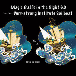 Magic Traffic in the Night 6.0 ——Durmstrang Institute Sailboat